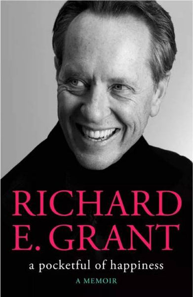 A Pocket of Happiness by Richard E Grant